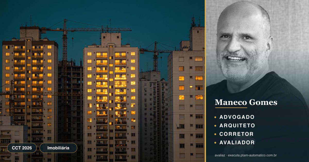 CCT 2026: o que muda nos custos da sua imobiliária — análise de Maneco Gomes (advogado, arquiteto, corretor e avaliador CNAI)