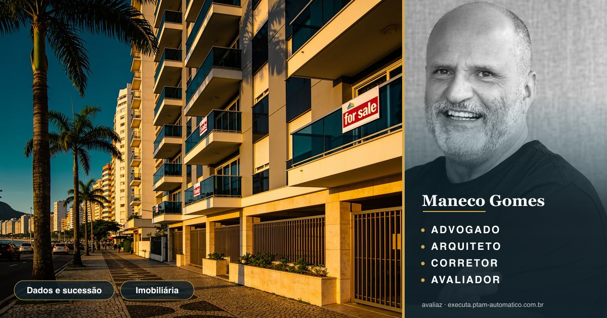 Dados e sucessão: o que o mercado de Santos revela — análise de Maneco Gomes (advogado, arquiteto, corretor e avaliador CNAI)
